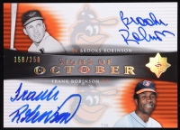 Brooks Robinson / Frank Robinson 2005 Ultimate Signature Signs of October Dual Autograph #RR #158/250 at PristineAuction.com