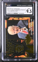 Donald Trump Trump Is For Database Of Muslims 2016 Trump Under Fire Gold #TUF12 (CGC 9.5) at PristineAuction.com