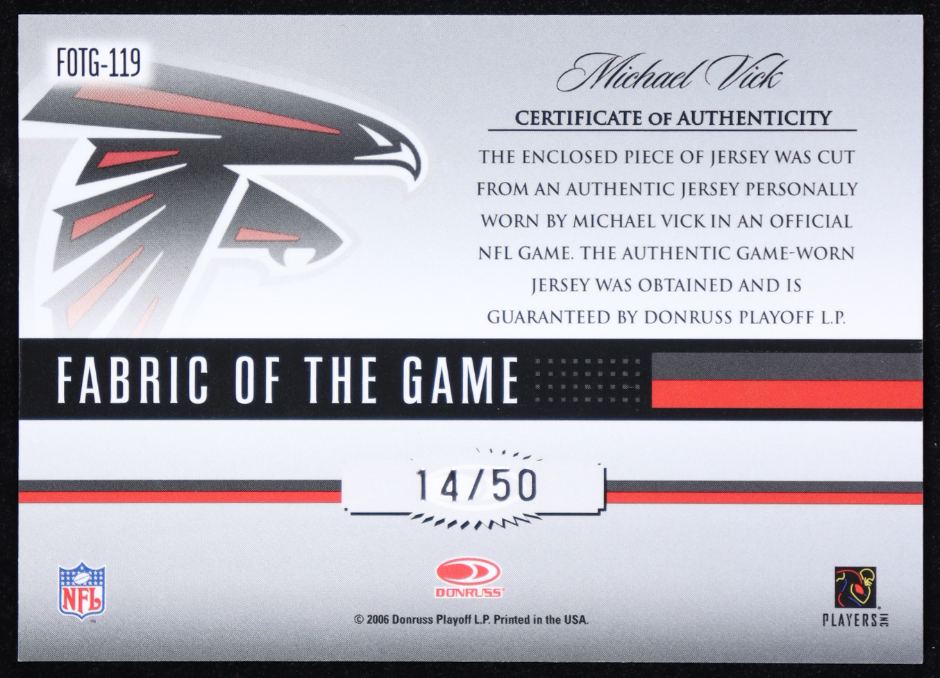 Michael Vick 2006 Leaf Certified Materials Fabric of the Game Position #FOTG119 #14/50 at PristineAuction.com Michael Vick 2006 Leaf Certified Materials Fabric of the Game Position #FOTG119 #14/50 at PristineAuction.com