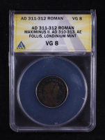 Maximinus II (A.D. 311-312) Roman Empire AE Follis Londinium Mint Ancient Coin (ANACS VG08) at PristineAuction.com