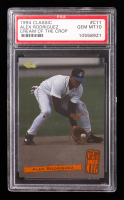 Alex Rodriguez 1994 Classic Cream of the Crop #C11 RC (PSA 10) at PristineAuction.com