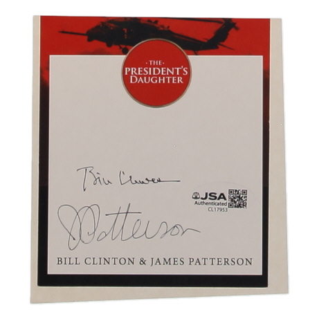 James Patterson & Bill Clinton Signed "The President's Daughter" Bookplate (JSA) at PristineAuction.com James Patterson & Bill Clinton Signed "The President's Daughter" Bookplate (JSA) at PristineAuction.com