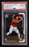 Rafael Devers Signed 2015 Bowman Chrome Prospects #BCP34 RC (PSA) at PristineAuction.com