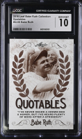 Babe Ruth 2016 Leaf Babe Ruth Collection Quotables #Q-08 (CGC 10) at PristineAuction.com
