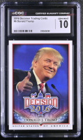 Donald Trump 2016 Decision 2016 #6 (CGC 10) at PristineAuction.com