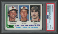 Bob Bonner / Cal Ripken / Jeff Schneider 1982 Topps #21 RC (PSA 8) at PristineAuction.com