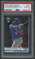 Vladimir Guerrero Jr. 2019 Topps Chrome #201 RC (PSA 10) at PristineAuction.com