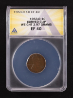 1953-D Lincoln Wheat 1C Cent, Mint Error: Curved Clip 2.97 Grams (ANACS EF40) at PristineAuction.com