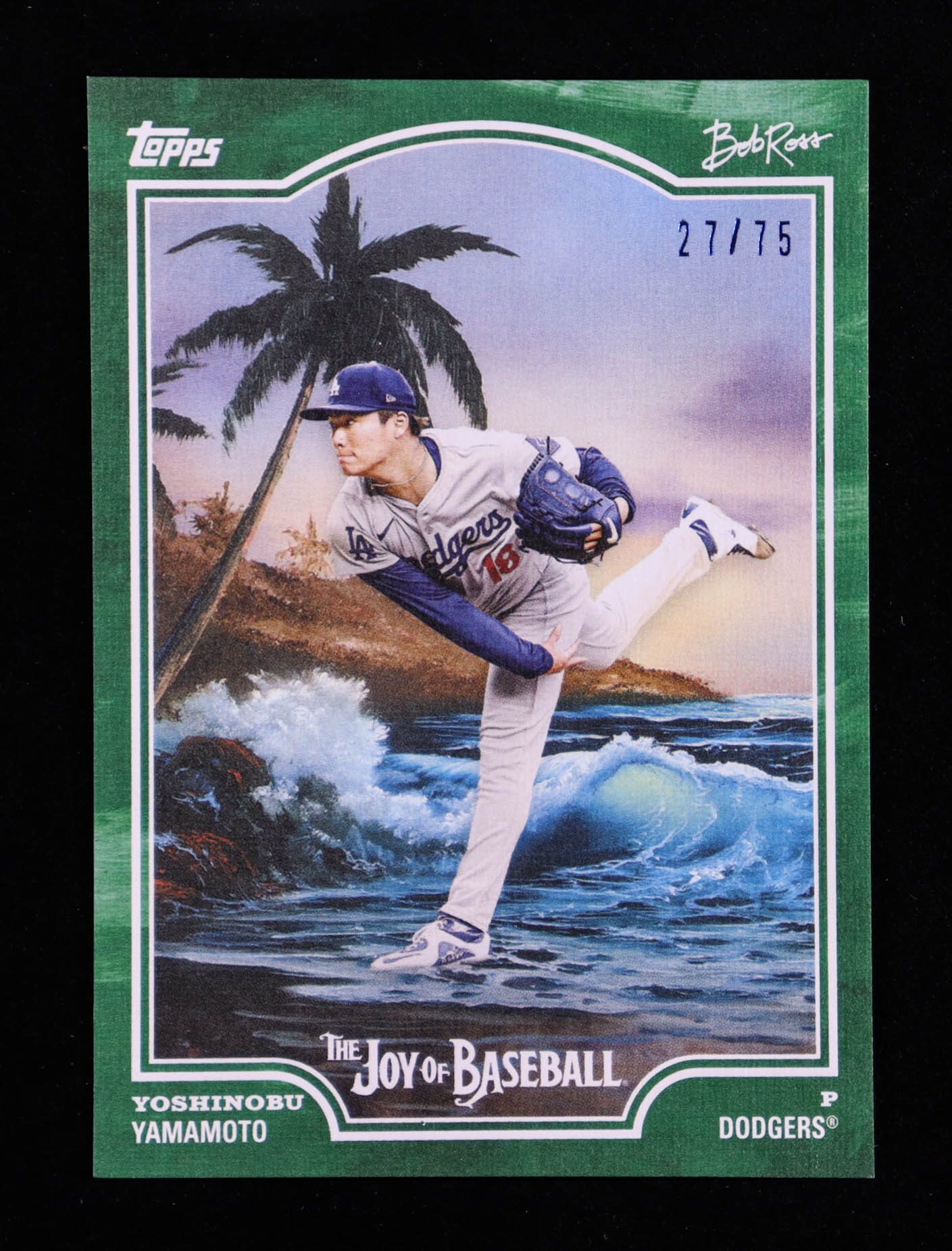 Yoshinobu Yamamoto 2025 Topps X Bob Ross The Joy of Baseball Sap Green #11 #27/75 at PristineAuction.com Yoshinobu Yamamoto 2025 Topps X Bob Ross The Joy of Baseball Sap Green #11 #27/75 at PristineAuction.com
