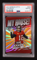 Tom Brady 2021 Donruss Optic My House! #7 (PSA 10) at PristineAuction.com