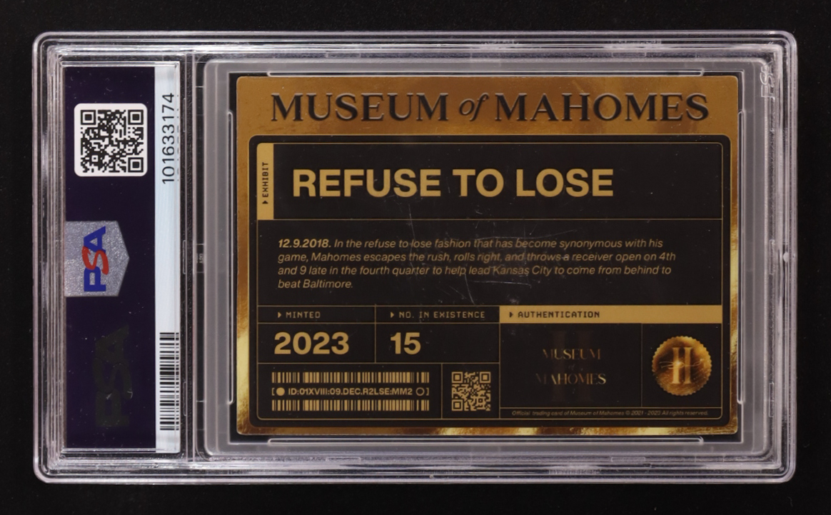 Patrick Mahomes II 2023 Museum of Mahomes The Exhibit XVII "Refuse to Lose" Autographs #NNO (PSA | Autograph Graded PSA 10) at PristineAuction.com Patrick Mahomes II 2023 Museum of Mahomes The Exhibit XVII "Refuse to Lose" Autographs #NNO (PSA | Autograph Graded PSA 10) at PristineAuction.com