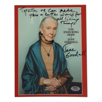 Jane Goodal Signed 8x10 Photo Inscribed "Together We Can Make This a Better World For All Living Things" (PSA) at PristineAuction.com