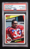 Roger Craig Signed 1984 Topps #353 RC (PSA | Autograph Graded Authentic) at PristineAuction.com