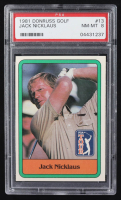 Jack Nicklaus 1981 Donruss #13 RC (PSA 8) at PristineAuction.com