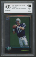 Peyton Manning 1998 Bowman Chrome Preview #BCP1 RC (BCCG 10) at PristineAuction.com
