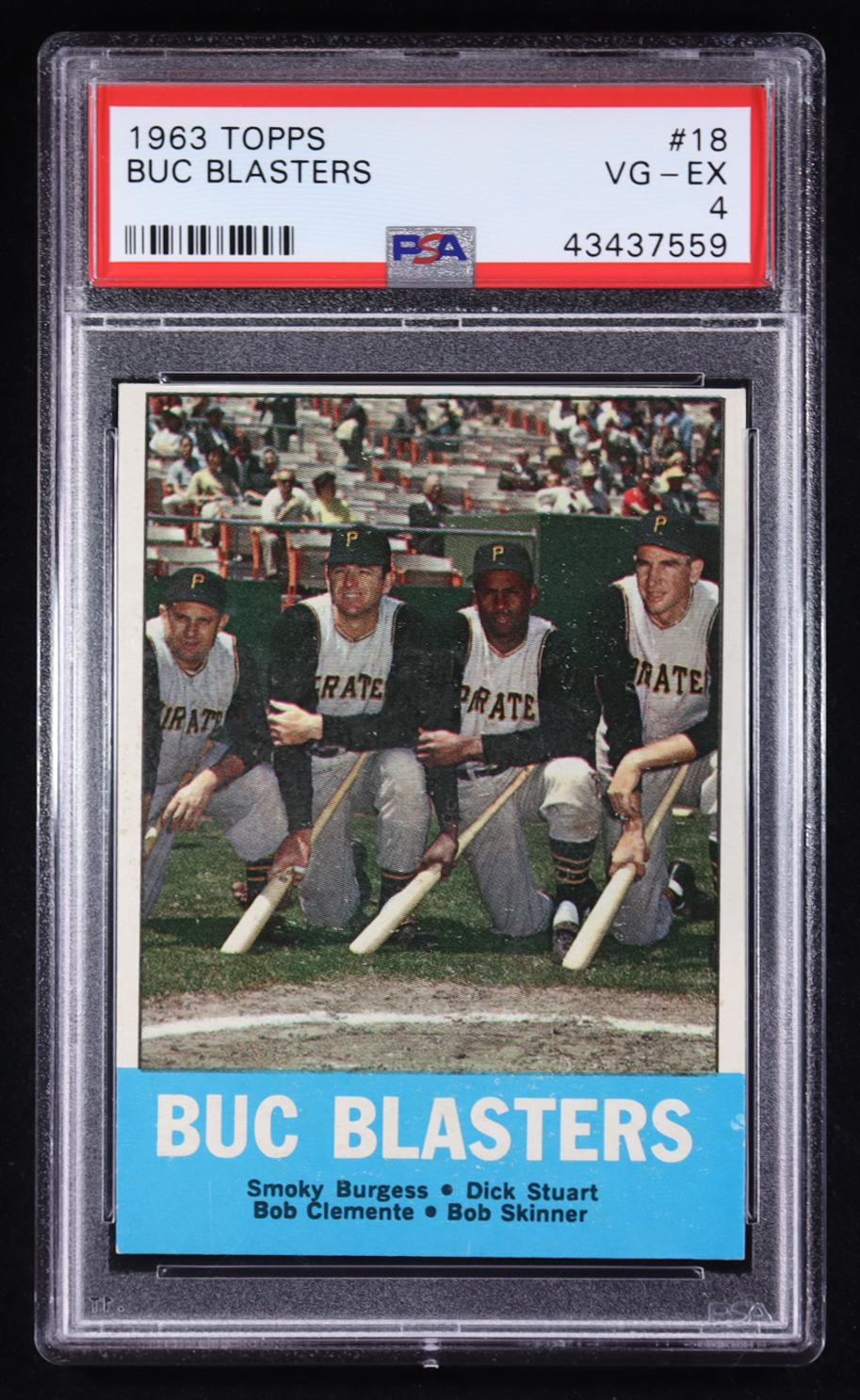 Smoky Burgess / Dick Stuart / Bob Clemente / Bob Skinner 1963 Topps #18 Buc Blasters (PSA 4) at PristineAuction.com Smoky Burgess / Dick Stuart / Bob Clemente / Bob Skinner 1963 Topps #18 Buc Blasters (PSA 4) at PristineAuction.com