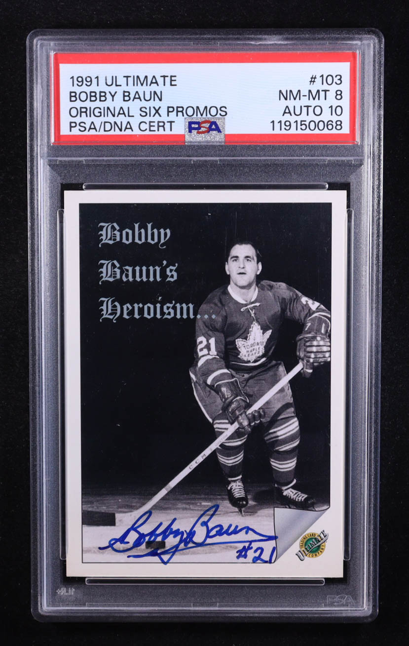 Bobby Baun Signed 1991-92 Ultimate Original Six Promos #103 Baun's Heroics (PSA) at PristineAuction.com Bobby Baun Signed 1991-92 Ultimate Original Six Promos #103 Baun's Heroics (PSA) at PristineAuction.com