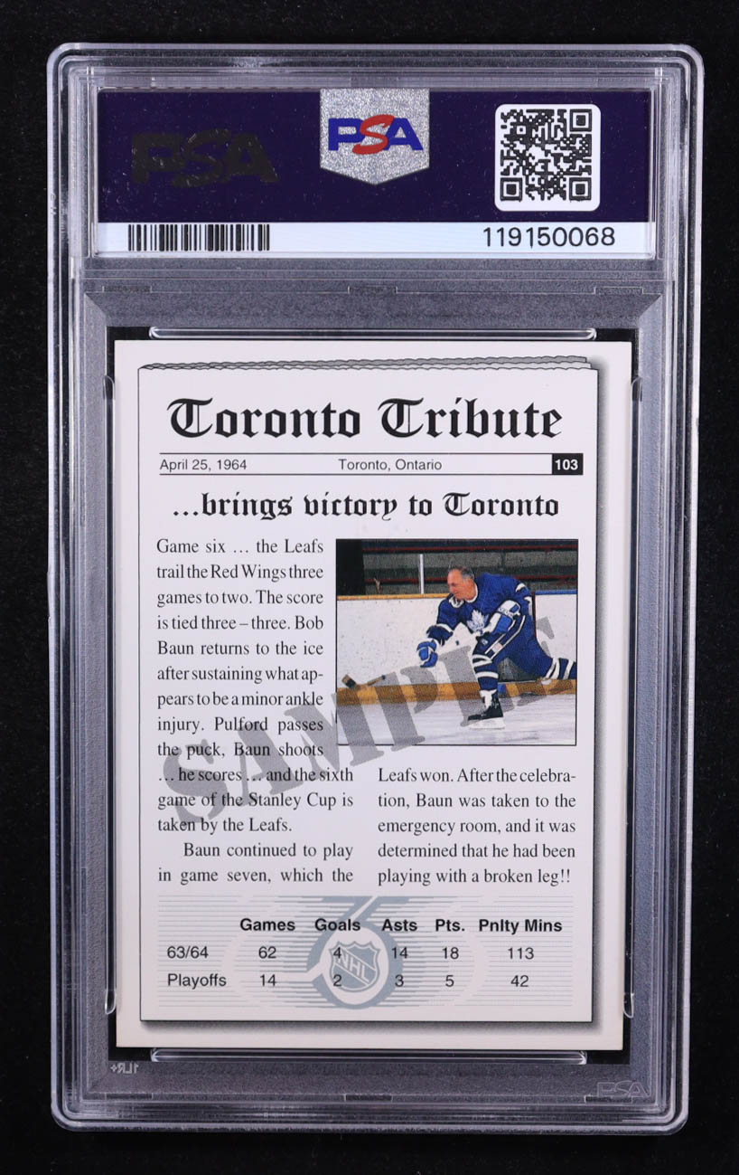 Bobby Baun Signed 1991-92 Ultimate Original Six Promos #103 Baun's Heroics (PSA) at PristineAuction.com Bobby Baun Signed 1991-92 Ultimate Original Six Promos #103 Baun's Heroics (PSA) at PristineAuction.com