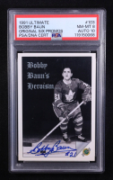 Bobby Baun Signed 1991-92 Ultimate Original Six Promos #103 Baun's Heroics (PSA) at PristineAuction.com