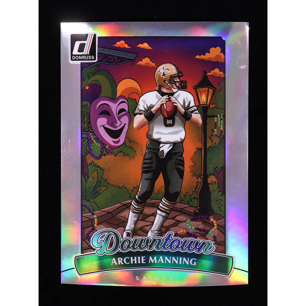 Archie Manning 2025 Donruss Downtown! Oversize #5 at PristineAuction.com
