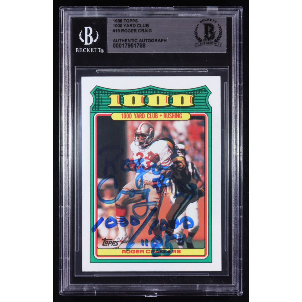 Roger Craig Signed 1988 Topps 1000 Yard Club #19 Inscribed "#33 1000/1000 '85" (BGS | Autograph Graded Authetnic) at PristineAuction.com