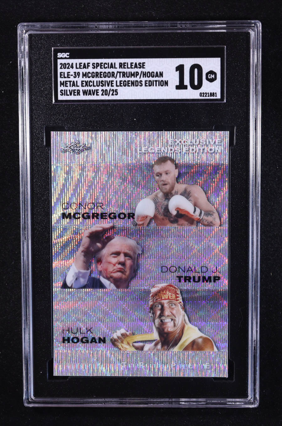 Conor Mcgregor / Donald J. Trump / Hulk Hogan 2024 Leaf Special Release Metal Exclusive Legends Edition Triple Silver Wave #ELE-39 #20/25 (SGC 10) at PristineAuction.com Conor Mcgregor / Donald J. Trump / Hulk Hogan 2024 Leaf Special Release Metal Exclusive Legends Edition Triple Silver Wave #ELE-39 #20/25 (SGC 10) at PristineAuction.com