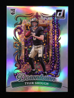 Tyler Shough 2025 Donruss Downtown! Oversize #19 RC at PristineAuction.com