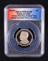 2013-S U.S. Presidential $1 - Theodore Roosevelt 26th President - 3-Coin FDOI Set, Certified #135 of 9875 (ANACS PR69 DCAM) at PristineAuction.com