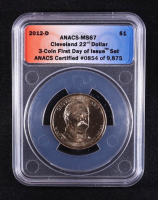 2012-D U.S. Presidential $1 - Grover Cleveland 22nd and 24th President - 3-Coin FDOI Set, Certified #854 of 9875 (ANACS MS67) at PristineAuction.com