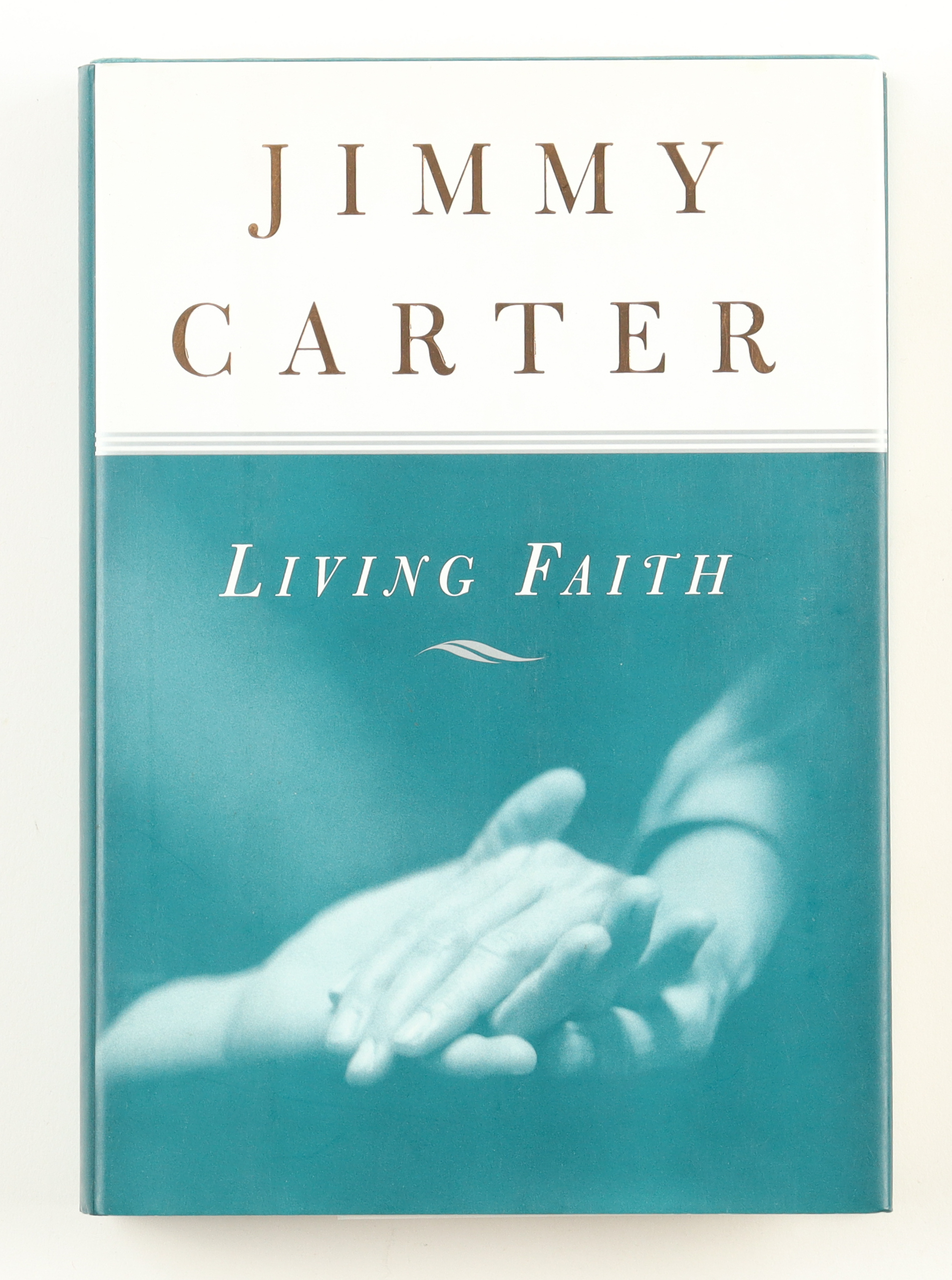Jimmy Carter Signed "Living Faith" Hardcover Book (JSA) at PristineAuction.com Jimmy Carter Signed "Living Faith" Hardcover Book (JSA) at PristineAuction.com