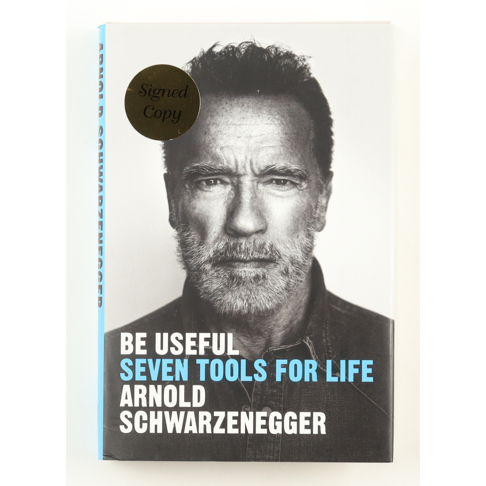Arnold Schwarzenegger Signed "Be Useful: Seven Tools For Life" Hardcover Book (PSA) at PristineAuction.com