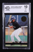 Alex Rodriguez 1993-94 Classic Images #3 RC (BCCG 10) at PristineAuction.com