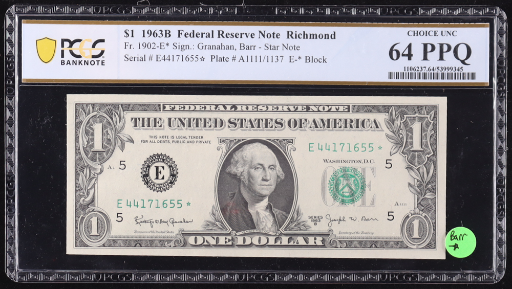 1963-B U.S. $1 Federal Reserve "Barr-Star" Note, Richmond - Fr. 1902-E* (E* Block) Signed: Granahan / Barr (PCGS Choice Unc 64 PPQ) at PristineAuction.com 1963-B U.S. $1 Federal Reserve "Barr-Star" Note, Richmond - Fr. 1902-E* (E* Block) Signed: Granahan / Barr (PCGS Choice Unc 64 PPQ) at PristineAuction.com
