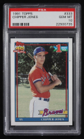 Chipper Jones 1991 Topps #333 RC (PSA 10) at PristineAuction.com