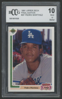 Pedro Martinez 1991 Upper Deck Final Edition #2F (BCCG 10) at PristineAuction.com