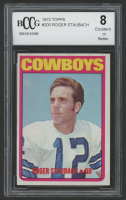 Roger Staubach 1972 Topps #200 RC (BCCG 8) at PristineAuction.com