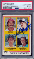 Dale Murphy Signed 1978 Topps #708 Rookie Catchers (PSA) at PristineAuction.com