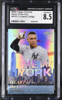 Aaron Judge 2022 Topps Chrome Heart Of The City #HOC-13 (CGC 8.5) at PristineAuction.com
