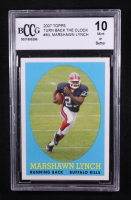 Marshawn Lynch 2007 Topps Turn Back The Clock #15 RC (BCCG 10) at PristineAuction.com