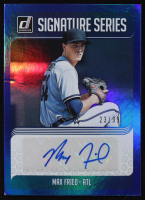 Max Fried 2018 Donruss Signature Series Blue #SSMF #23/99 RC at PristineAuction.com
