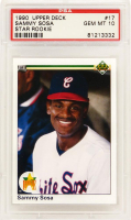 Sammy Sosa 1990 Upper Deck #17 RC (PSA 10) at PristineAuction.com