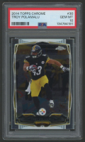 Troy Polamalu 2014 Topps Chrome #30 (PSA 10) at PristineAuction.com