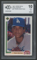 Pedro Martinez 1991 Upper Deck Final Edition #2F (BCCG 10) at PristineAuction.com