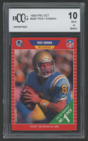 Troy Aikman 1989 Pro Set #490 RC (BCCG 10) at PristineAuction.com
