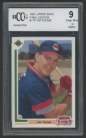 Jim Thome 1991 Upper Deck Final Edition #17F RC (BCCG 9) at PristineAuction.com