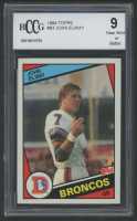 John Elway 1984 Topps #63 RC (BCCG 9) at PristineAuction.com