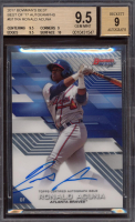 Ronald Acuna Jr. 2017 Bowman's Best Best of '17 Autographs #B17RA RC (BGS 9.5 | Autograph Graded 9) at PristineAuction.com