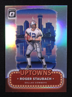 Roger Staubach 2024 Panini Donruss Optic Uptowns #24 at PristineAuction.com