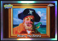 Painty the Pirate 2025 Topps Chrome SpongeBob Squarepants Refractors #31 at PristineAuction.com