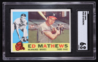 Ed Mathews 1960 Topps #420 (SGC 6) at PristineAuction.com